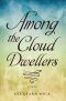 [Entrainment Series 01] • Among The Cloud Dwellers